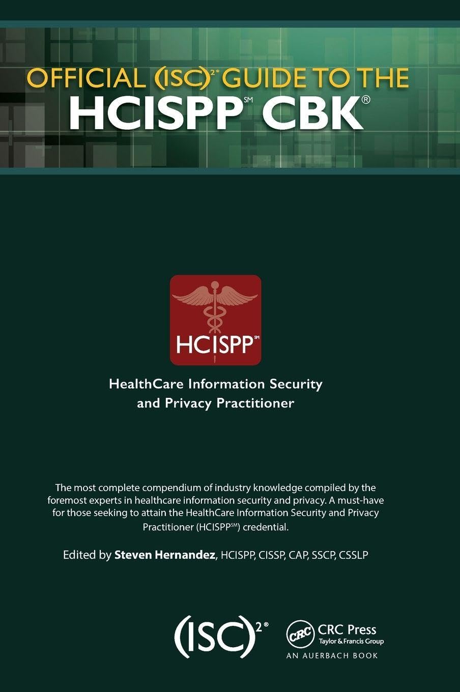 Official (ISC)2 Guide to the HCISPP CBK (ISC2 Press)