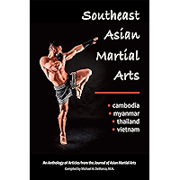 Southeast Asian Martial Arts: Cambodia, Myanmar, Thailand, Vietnam book cover