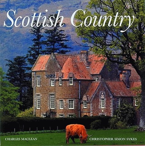 Scottish Country by Charles MacLean, Christopher Simon Sykes