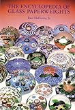 The Encyclopedia of Glass Paperweights by