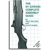 The M1 Garand Complete Assembly Guide