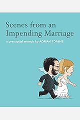 Scenes from an Impending Marriage Hardcover