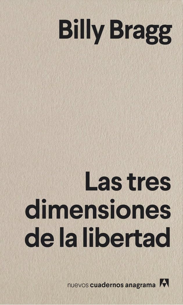 Portada de Las tres dimensiones de la libertad: 27 (Nuevos cuadernos Anagrama)