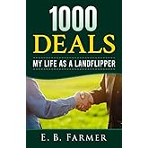 1000 Deals: My Life as a Landflipper