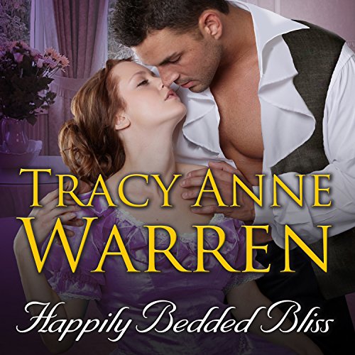 Download Happily Bedded Bliss: Rakes of Cavendish Square Series #2