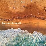 Eyes over the World: The Most Spectacular Drone Photography by 