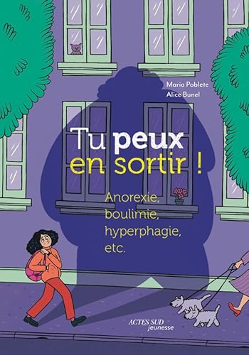 Tu peux en sortir !:anorexie, boulimie, hyperphagie, etc.