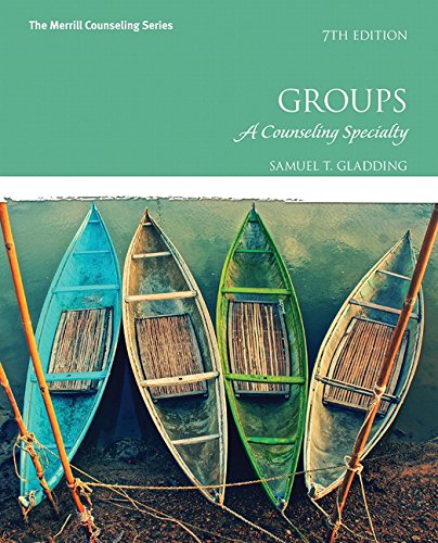 Download Groups: A Counseling Specialty (7th Edition) Download Groups: A Counseling Specialty (7th Edition)