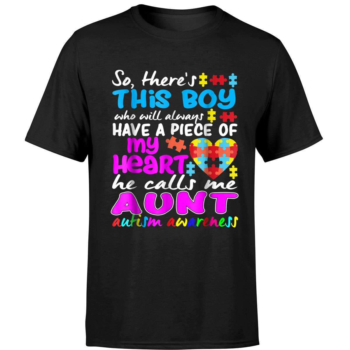 This Boy Always My Heart He Calls Me Aunt Autism T Shirt