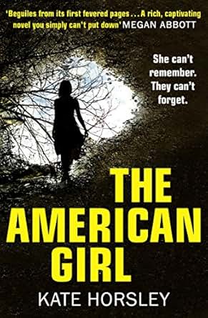 The American Girl A Disturbing And Twisty Psychological