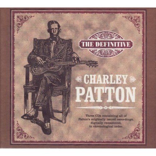Charley Patton - The Definitive - Zortam Music