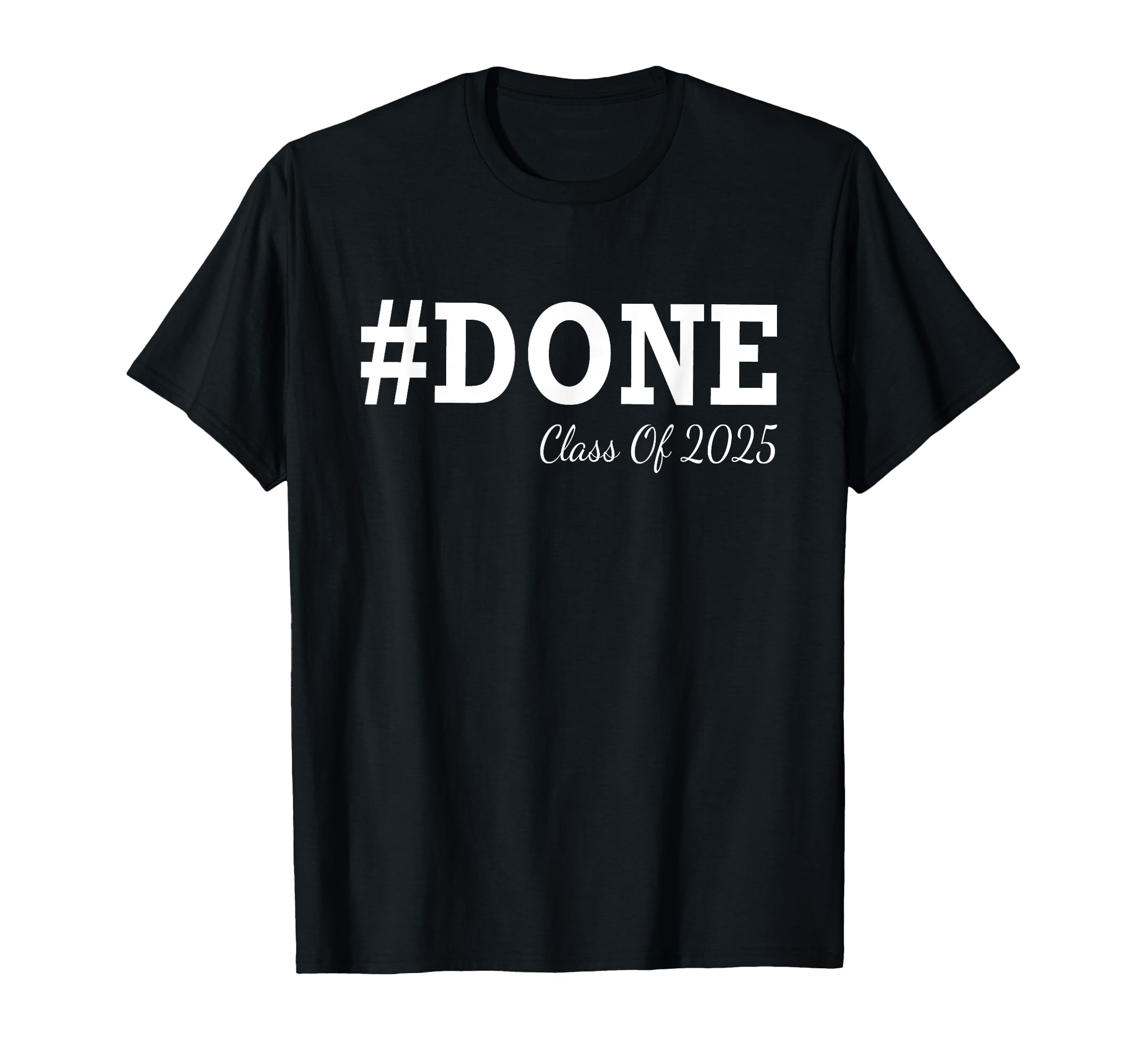 Photo 1 of #DONE Class of 2025 Graduation for Her Him Grad Seniors T-Shirt PURPLE LARGE 