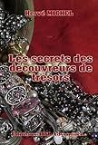Les secrets des découvreurs de trésors: Etude sur plusieurs trésors découverts (French Edition) by 