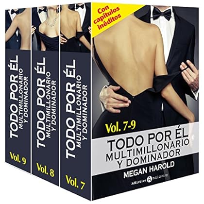 Todo por él (Multimillonario y dominador) – Vol. 7-9 Todo por él (Multimillonario y dominador) – Vol. 7-9