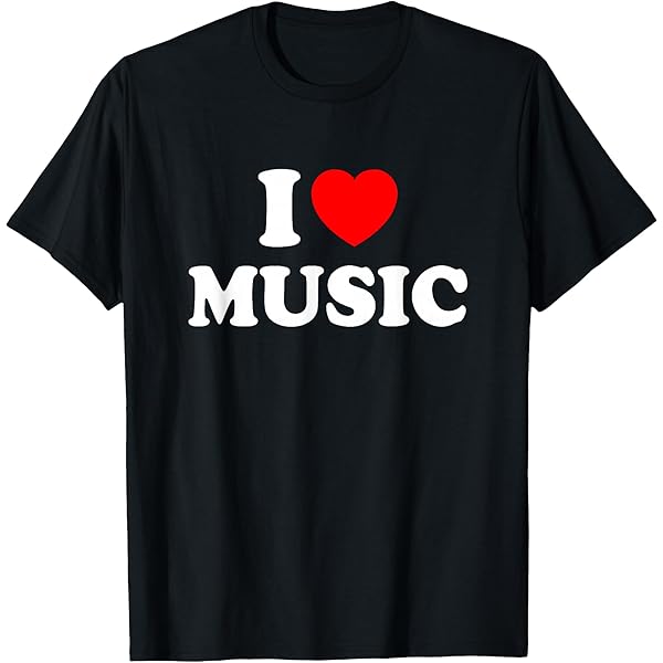 Amazon.com: I Love Music T-Shirt : Clothing, Shoes & Jewelry