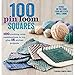 100 Pin Loom Squares: 100 Exciting Color Combinations to Try, Plus 15 Stylish Projects (Knit & Croch by Florencia Campos Correa