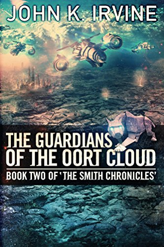 The Guardians Of The Oort Cloud (The Smith Chronicles Book 2)