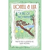 Lionell & Lux: A Tale of Two Friends