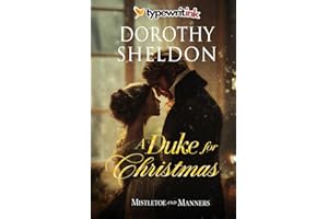 A Duke for Christmas: A Historical Regency Romance Novel (Mistletoe and Manners)