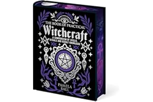 The Book of Practical Witchcraft: Deluxe Gift Edition with Sprayed Edges