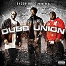 Snoop Dogg Presents Dubb Union