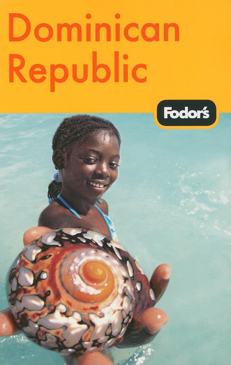 Fodor S Dominican Republic 2nd Edition Travel Guide Fodor S 9781400005017 Amazon Com Books