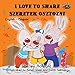 I Love to Share Szeretek osztozni (English Hungarian Bilingual Collection)