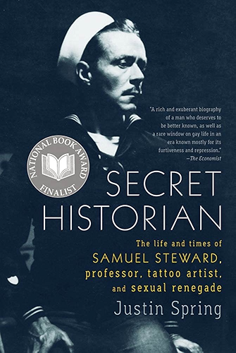 Download Secret Historian: The Life and Times of Samuel Steward, Professor, Tattoo Artist, and Sexual Renegade (English Edition) PDF