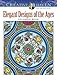 Creative Haven Elegant Designs of the Ages Coloring Book (Adult Coloring) by Moira Allen