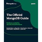 The Official MongoDB Guide: Resilience, scalability, security and performance
