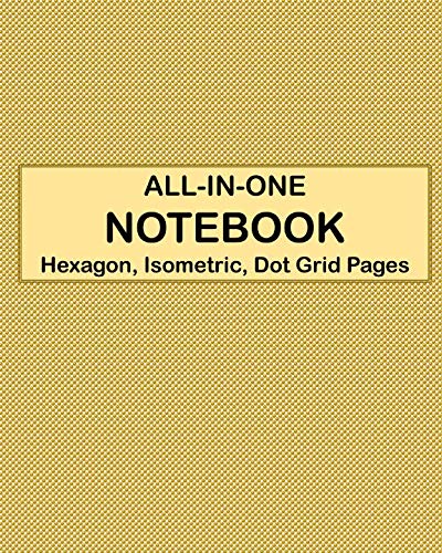 ALL-IN-ONE NOTEBOOK - Hexagon, Isometric, Dot Grid Pages: 4 Types Of Designing Paper In One Book - See The Back Cover For Samples - Dotted Light Mustard by SIMPLY Notebooks & Journals