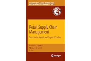 Retail Supply Chain Management: Quantitative Models and Empirical Studies (International Series in Operations Research & Management Science, 122)