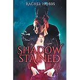 Shadow-Stained (Stones of Power)