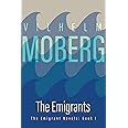 The Emigrants: The Emigrant Novels: Book I