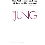 The Archetypes and The Collective Unconscious (Collected Works of C.G. Jung Vol.9 Part 1) (The Collected Works of C. G. Jung,