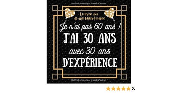 Amazon Com Je N Ai Pas 60 Ans J Ai 30 Ans Idee Cadeau Anniversaire Homme Femme Livre D Or Anniversaire 60 Ans Felicitations Et Photos Invites French Edition Dossh Editions Collections Books Amazon Com Je N Ai Pas 60 Ans J Ai 30 Ans Idee Cadeau Anniversaire Homme Femme Livre D Or Anniversaire 60 Ans Felicitations Et Photos Invites French Edition Dossh Editions Collections Books