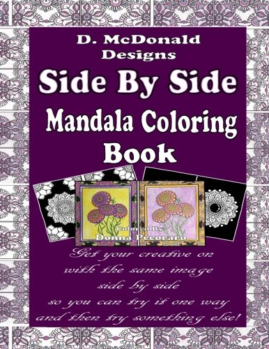 D. McDonald Designs Side By Side Mandala Coloring Book by Ms Deborah L McDonald