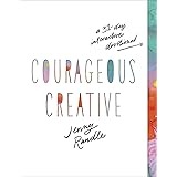 Courageous Creative: A 31-Day Interactive Devotional