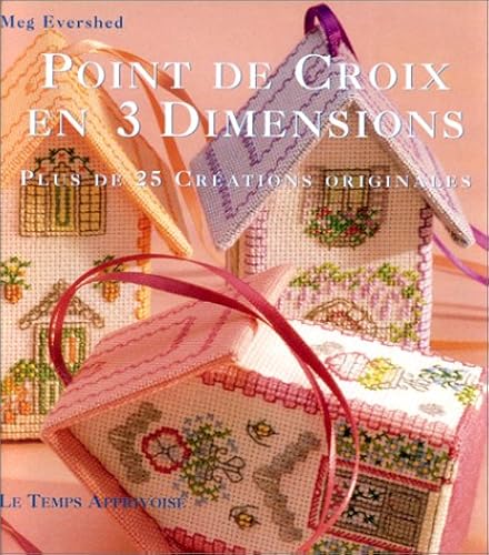 Download Point de croix en 3 dimensions : Plus de 25 créations originales PDF