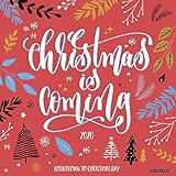 Christmas is Coming 2020 Wall Calendar by 