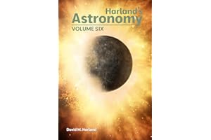 Harland's Astronomy: VOLUME SIX