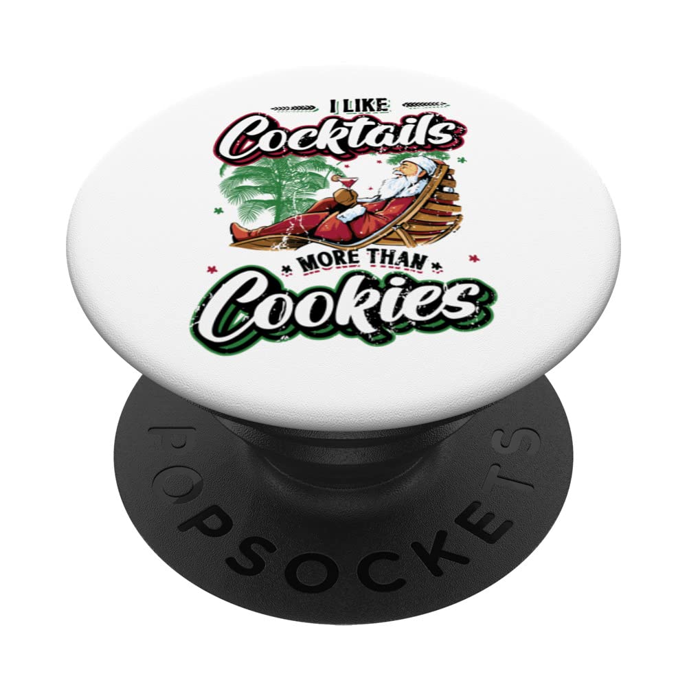 I Like Cocktails More Than Cookies Christmas In July PopSockets Swappable PopGrip