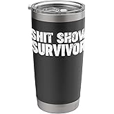 Shit Show Survivor Stainless Steel Insulated Tumbler