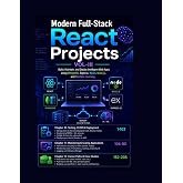 Modern Full-Stack React Projects VOL-III: Build, Maintain, and Deploy Intelligent Web Apps Using MongoDB, Express, React, Node.js, and Machine Learning