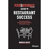 Food and Beverage Magazine's Guide to Restaurant Success