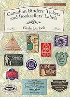 Canadian Binders' Tickets and Booksellers' Labels 1584563370 Book Cover