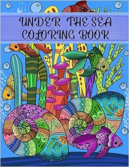 Amazon Com Under The Sea Coloring Book Adult Coloring Fun Stress Relief Relaxation And Escape Color In Fun Publishing Aryla Books