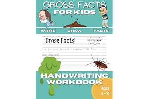 Gross Facts Handwriting Practice for Kids Ages 6-10: Printing Workbook for Grades 1, 2, 3 & 4: Learn, Trace, Draw and GROSS! Alphabet Letters and Gross Facts! Simple Focus Design