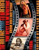The Rolling Stone Film Reader: The Best Film Writing from Rolling Stone Magazine by