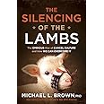The Silencing of the Lambs: The Ominous Rise of Cancel Culture and How We Can Overcome It
